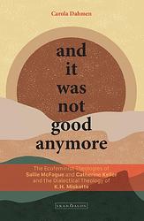 Foto van And it was not good anymore - carola dahmen - ebook