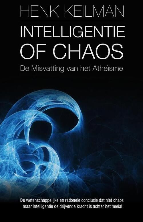 Foto van Intelligentie of chaos - henk keilman - ebook (9789082360110)