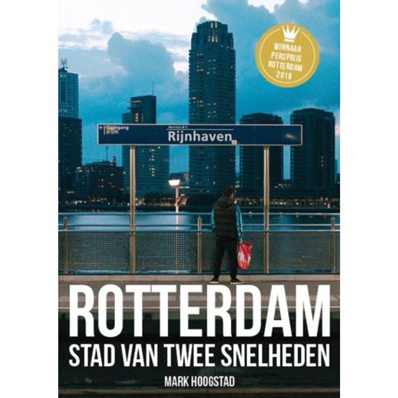 Foto van Rotterdam, stad van twee snelheden