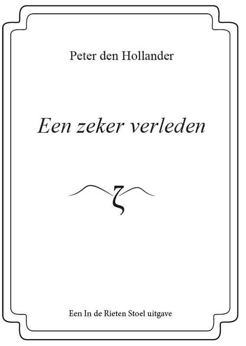 Foto van Een zeker verleden - peter den hollander - paperback (9789083127880)