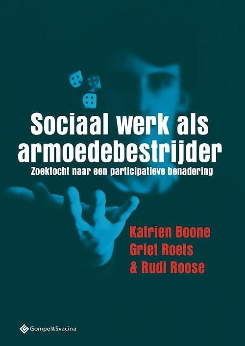 Foto van Sociaal werk als armoedebestrijder - griet roets, katrien boone, rudi roose - paperback (9789463711036)