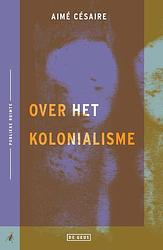 Foto van Over het kolonialisme - aimé césaire - ebook (9789044546484)