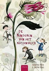 Foto van De kinderen van het klissenveldje - katarzyna ryrych - hardcover (9789044847239)