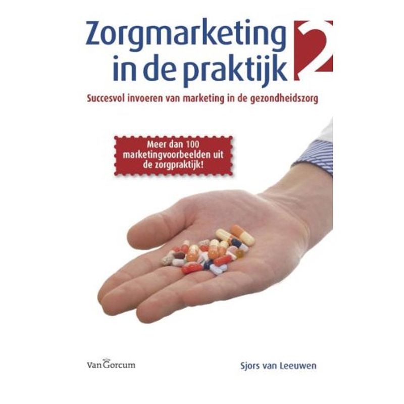 Foto van Zorgmarketing in de praktijk 2 / deel 2