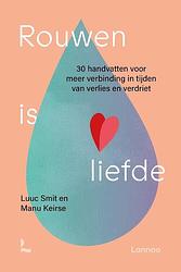 Foto van Rouwen is liefde - luuc smit, manu keirse - paperback (9789401496933)