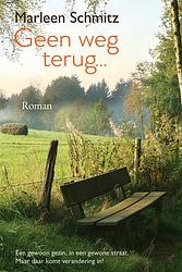 Foto van Geen weg terug - marleen schmitz - ebook (9789020540505)