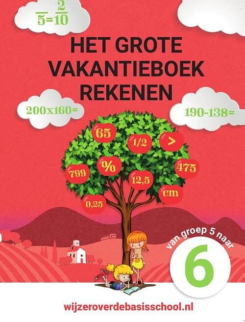 Foto van Het grote vakantieboek rekenen - van groep 5 naar groep 6 - paperback (9789490988388)