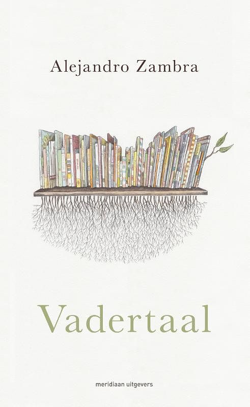 Foto van Vadertaal - alejandro zambra - paperback (9789493305298)