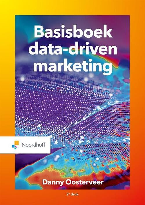 Foto van Basisboek data driven marketing - danny oosterveer - paperback (9789001078485)