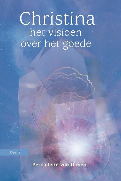 Foto van Het visioen over het goede - bernadette von dreien - ebook (9789460152160)