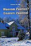 Foto van Waarom zweden? daarom zweden! - p. van trigt - paperback (9789077698112)