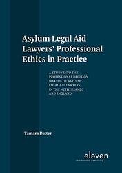 Foto van Asylum legal aid lawyers's professional ethics in practice - tamara butter - ebook (9789462748088)