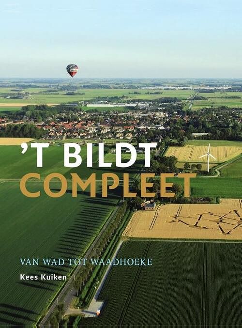 Foto van 'st bildt compleet. - kees kuiken - hardcover (9789492052810)