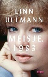 Foto van Meisje, 1983 - linn ullmann - paperback (9789044547689)