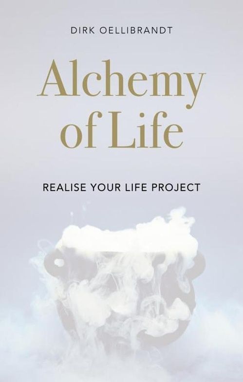 Foto van Alchemy of life - dirk oellibrandt - ebook