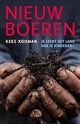 Foto van Nieuw boeren - kees kooman - paperback (9789056155025)