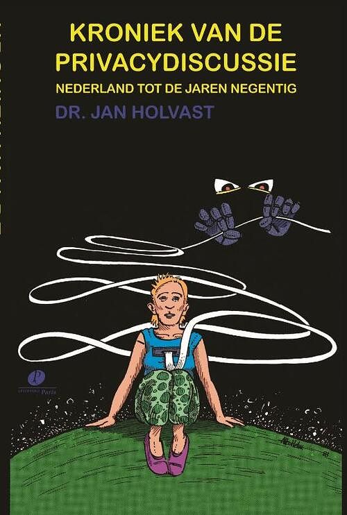 Foto van Kroniek van de privacydiscussie - j. holvast - paperback (9789462512160)