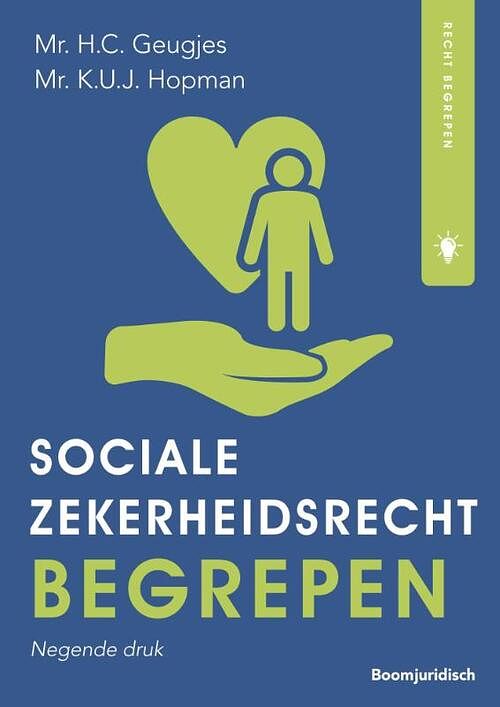 Foto van Socialezekerheidsrecht begrepen - h.c. geugjes, k.u.j. hopman - paperback (9789462128323)