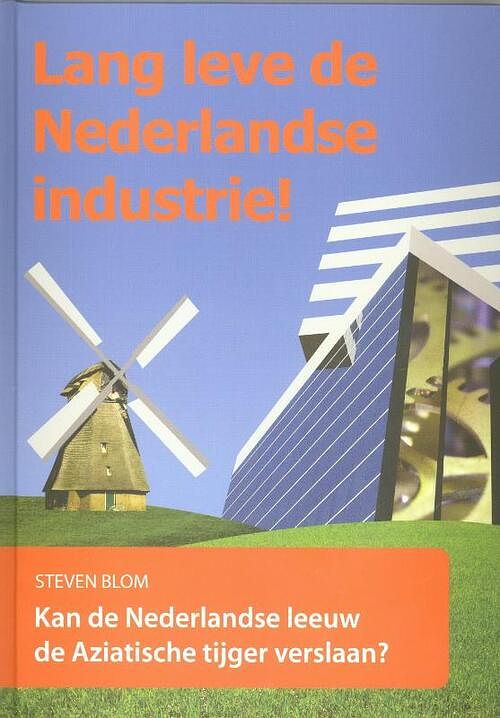 Foto van Lang leve de nederlandse industrie! - s. blom - hardcover (9789078210092)