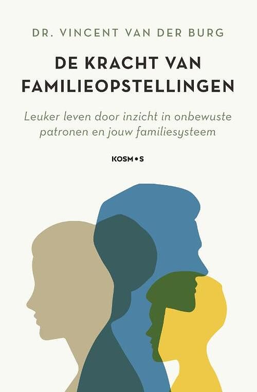 Foto van De kracht van familieopstellingen - vincent van der burg - paperback (9789043925945)