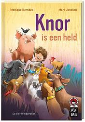 Foto van Knor is een held - monique berndes - hardcover (9789051163704)
