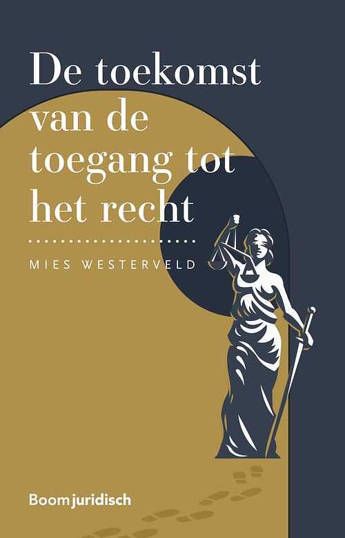 Foto van De toekomst van de toegang tot het recht - mies westerveld - ebook (9789054547921)