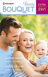 Foto van Liefste wens / liefde te over - marie ferrarella, caroline anderson - ebook