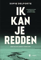 Foto van Ik kan je redden - sofie delporte - ebook (9789464759594)