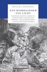 Foto van Een dubbelsnoer van licht - willem j. ouweneel - ebook (9789464622287)