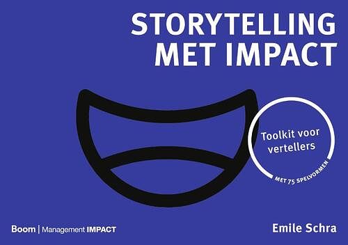 Foto van Storytelling met impact - emile schra - paperback (9789024434558)
