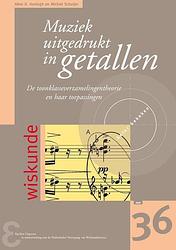 Foto van Muziek uitgedrukt in getallen - aline k. honingh, michiel schuijer - paperback (9789050411370)