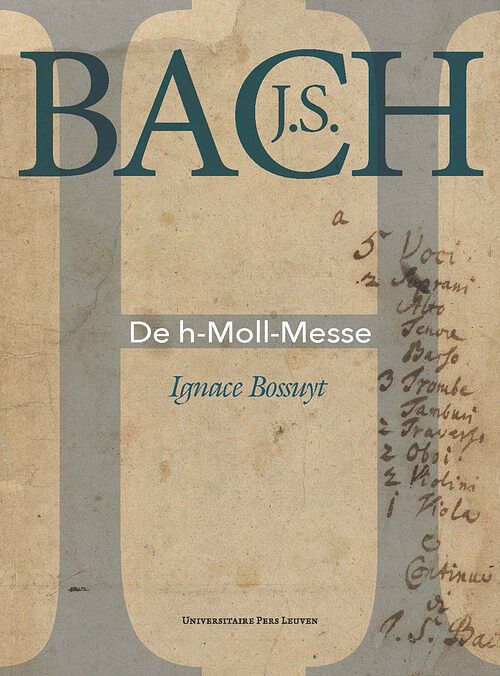 Foto van J.s. bach. de h-moll-messe - ignace bossuyt - ebook (9789461662170)