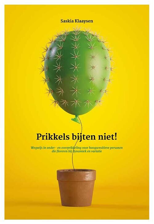 Foto van Prikkels bijten niet! - saskia klaaysen - ebook (9789090328843)