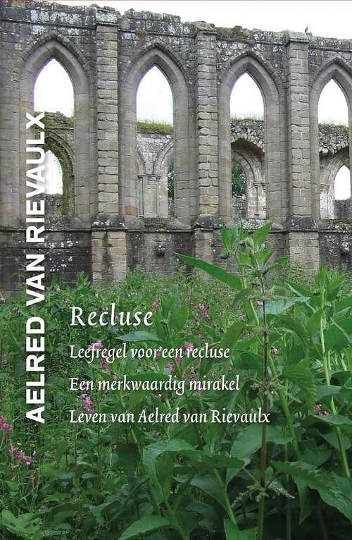 Foto van Recluse - aelred van rievaulx, walter daniel - hardcover (9789463403092)