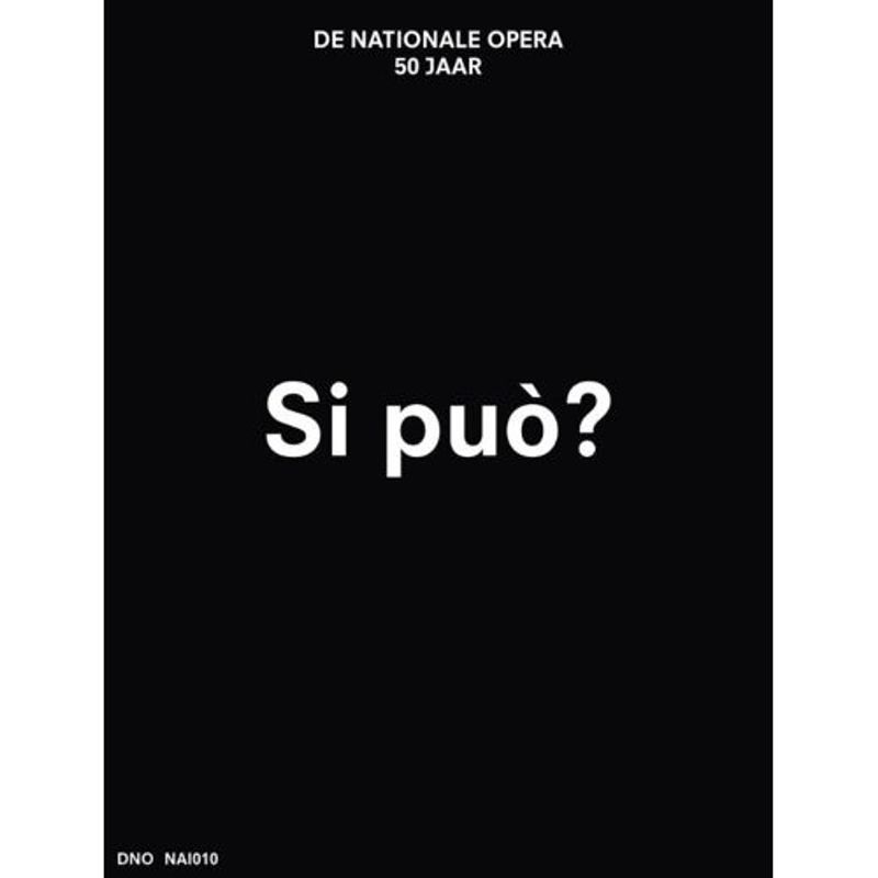 Foto van Si può? de nationale opera 50 jaar