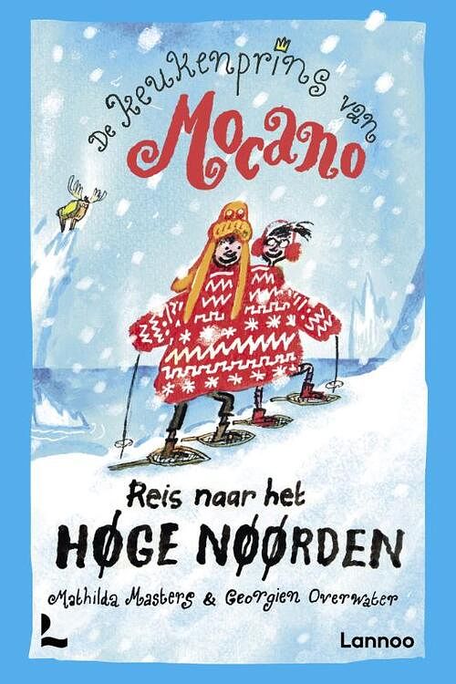 Foto van De keukenprins van mocano iii - reis naar het høge nøørden - mathilda masters - paperback (9789401473972)