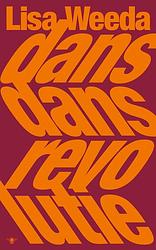 Foto van Dans dans revolutie - lisa weeda - paperback (9789403194110)