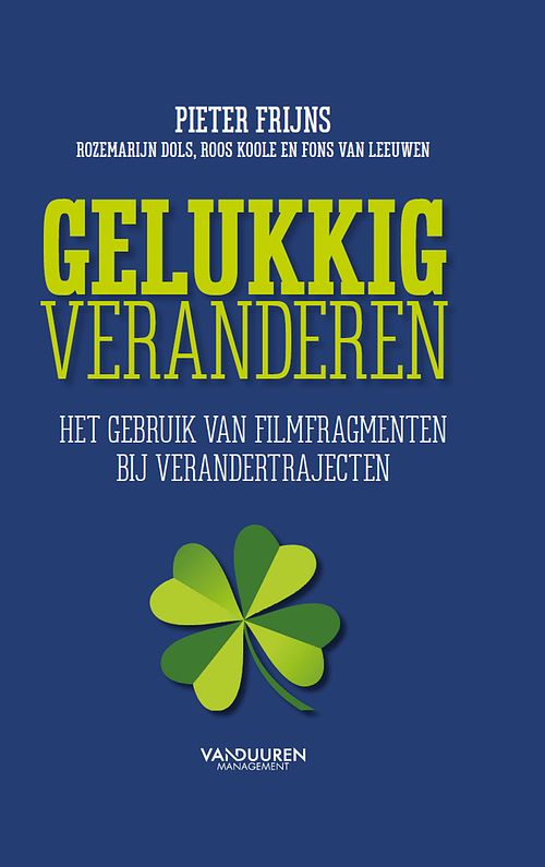 Foto van Gelukkig veranderen - pieter frijns, roos koole, rozemarijn dols - ebook (9789089653819)