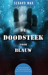 Foto van De doodsteek voor blauw - gerard mak - ebook (9789464621495)