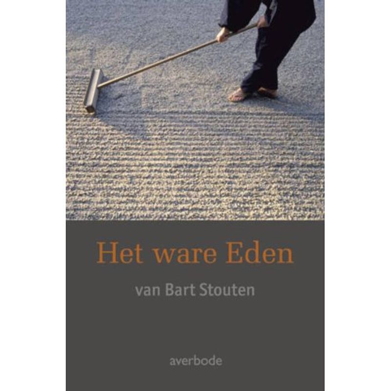 Foto van Het ware eden van bart stouten