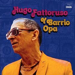 Foto van Hugo fattoruso y barrio opa - cd (5060211503696)