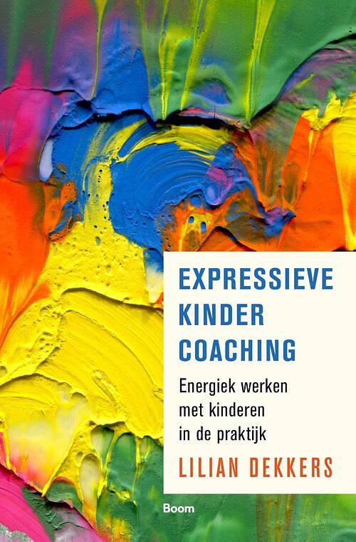 Foto van Expressieve kindercoaching - lilian dekkers - ebook (9789024447633)