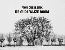 Foto van De oude wijze boom - monique ilsink - hardcover (9789079735303)