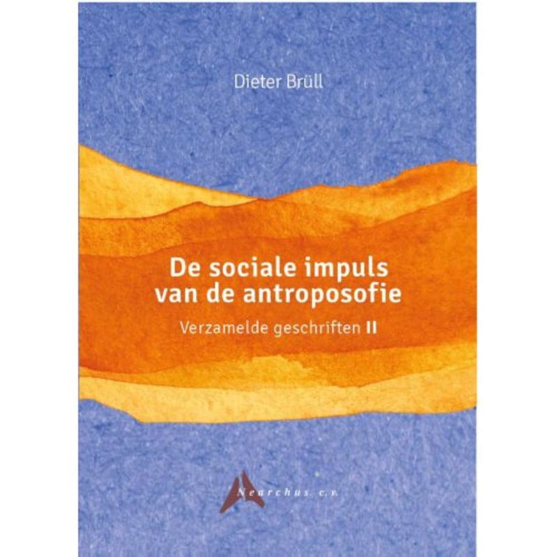 Foto van De sociale impuls van de antroposofie - verzamelde