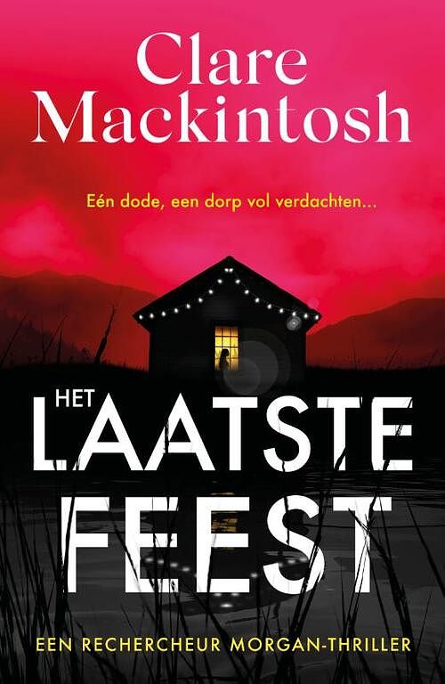 Foto van Het laatste feest - clare mackintosh - paperback (9789026162558)