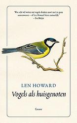 Foto van Vogels als huisgenoten - len howard - paperback (9789059369191)