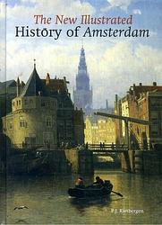 Foto van An illustrated history of amsterdam - peter rietbergen - hardcover (9789061095286)