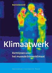 Foto van Klimaatwerk - bart ankersmit - paperback (9789085550259)