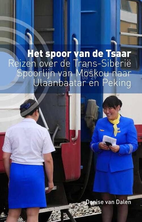 Foto van Het spoor van de tsaar - denise van dalen - paperback (9789493170322)