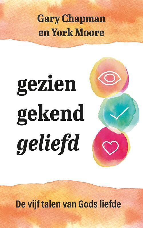 Foto van Gezien, gekend, geliefd - gary chapman, r. york moore - ebook (9789043535786)